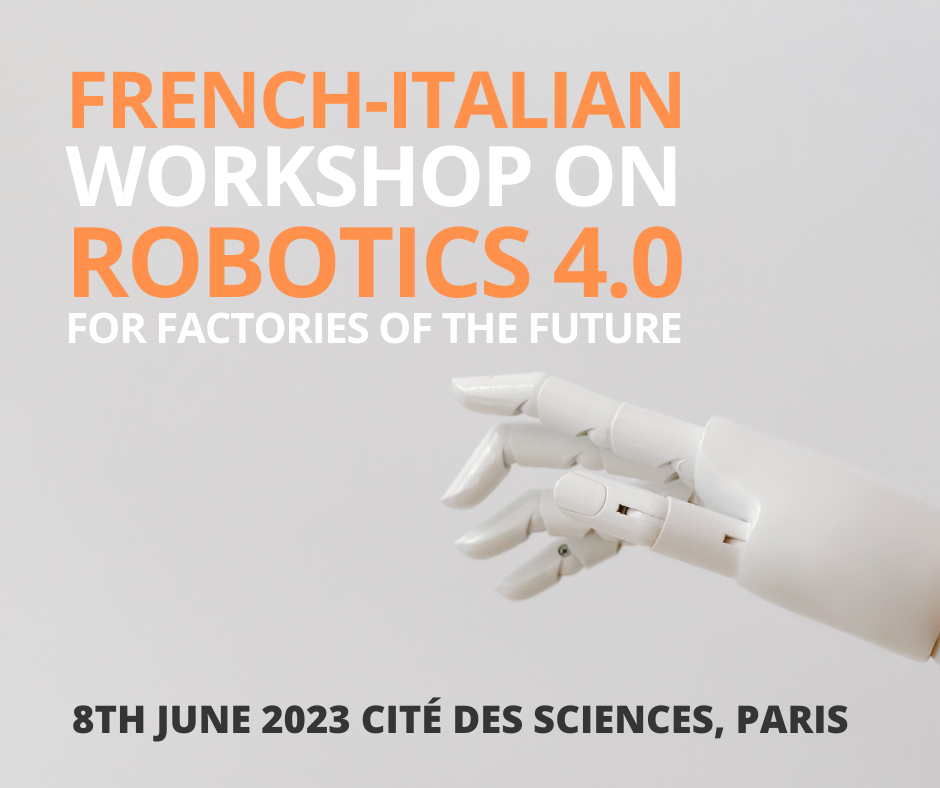French-Italian Workshop on Robotics 4.0 for factories of the future